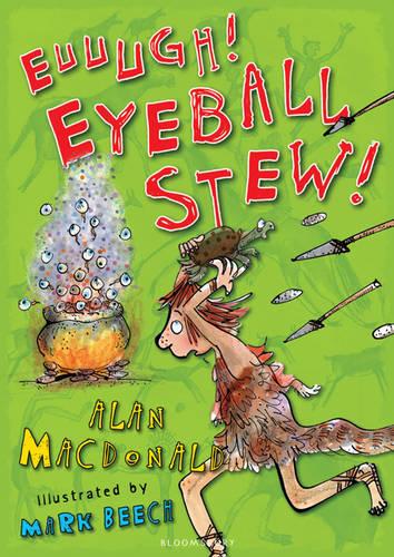 Euuugh! Eyeball Stew! (Iggy the Urk - Book 3)