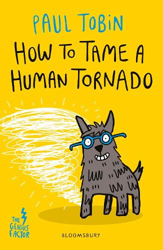 How to Tame a Human Tornado (Genius Factor 3)