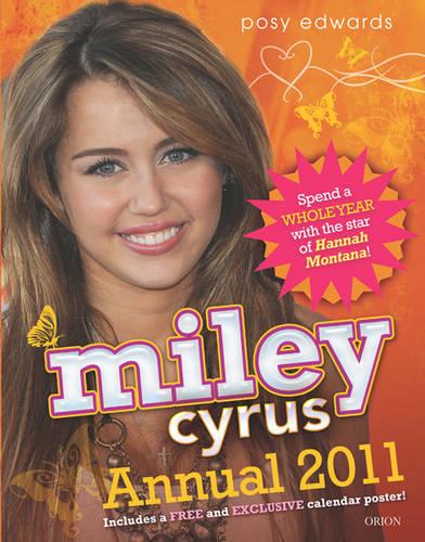 Miley Cyrus Annual 2011: Star of Hannah Montana