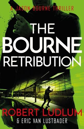 Robert Ludlum's The Bourne Retribution (Bourne 11)
