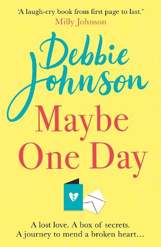 Maybe One Day: Escape with the most uplifting and heartwarming must-read book of the summer!