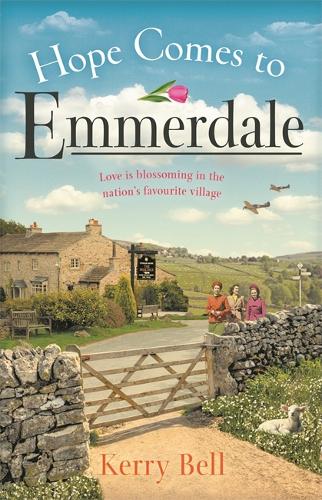 Hope Comes to Emmerdale: the must-read Mother's Day gift for 2020 (Emmerdale, Book 4)