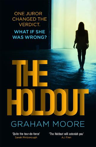 The Holdout: One jury member changed the verdict. What if she was wrong? ‘The Times Best Books of 2020’