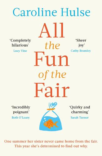 All the Fun of the Fair: A hilarious, brilliantly original coming-of-age story that will capture your heart