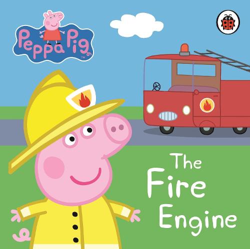 Peppa Pig: My First Storybook The Fire Engine