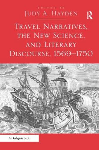 Travel Narratives, the New Science, and Literary Discourse, 15691750