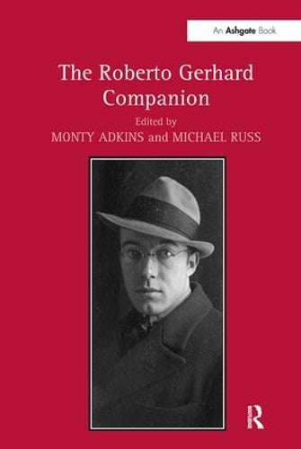 The Roberto Gerhard Companion (Routledge Music Companions)