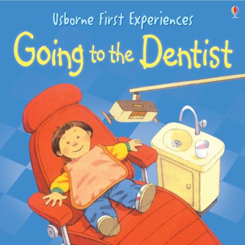 Going to the Dentist (Usborne First Experiences)