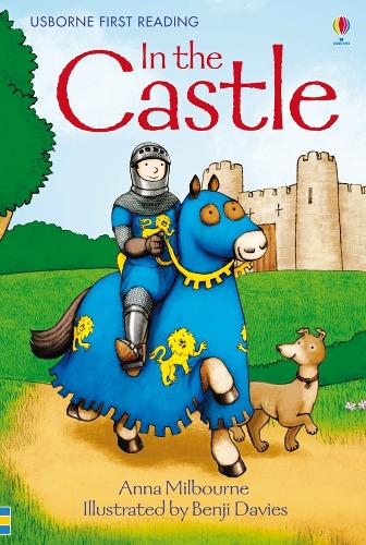 In the Castle (Usborne First Reading) (First Reading Level 1)
