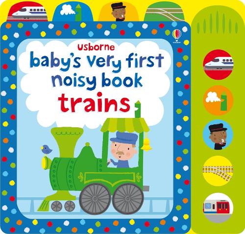 Baby's Very First Noist Book Train (Baby's Very First Books)