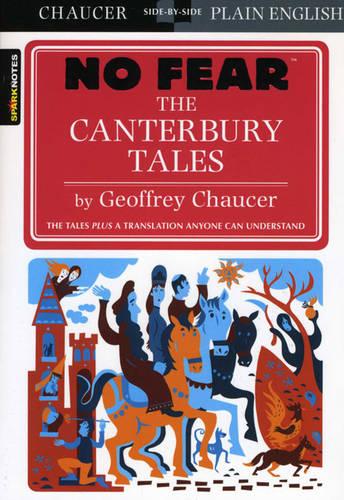 The Canterbury Tales (No Fear Shakespeare) (Sparknotes No Fear Shakespeare)