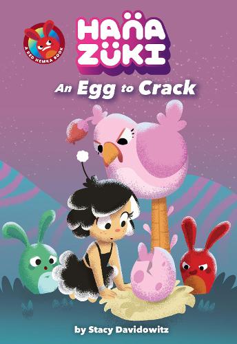 Hanazuki: An Egg to Crack (A Hanazuki Chapter Book) (Hanazuki Chapter Books)