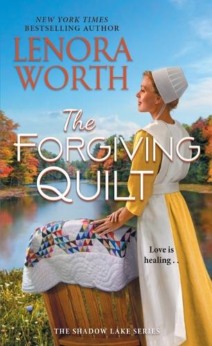 The Forgiving Quilt (The Shadow Lake Series�(#2))