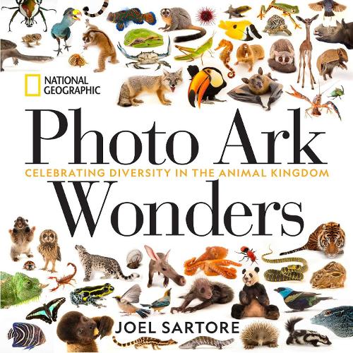 Photo Ark Wonders: Celebrating Diversity in the Animal Kingdom (National Geographic Photo Ark)