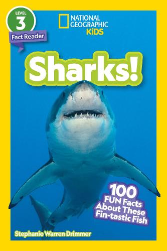 Sharks!: 100 Fun Facts About These Fin-Tastic Fish (National Geographic Readers)
