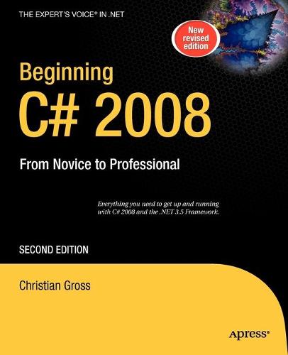 Beginning C# 2008: From Novice to Professional, 2nd Edition (Books for Professionals by Professionals)
