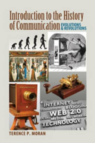 Introduction to the History of Communication: Evolutions and Revolutions