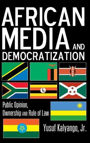 African Media and Democratization: Public Opinion, Ownership and Rule of Law