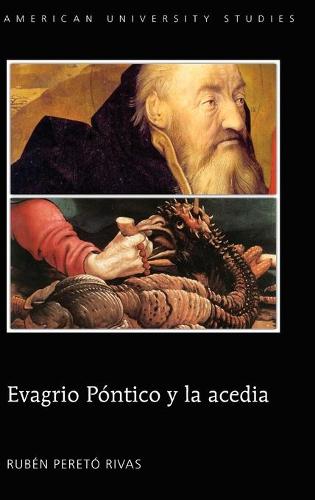 Evagrio Pontico y la acedia (American University Studies)