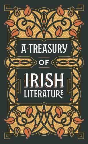 A Treasury of Irish Literature (Barnes & Noble Collectible Editions)