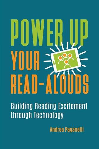 Power Up Your Read-Alouds: Building Reading Excitement through Technology