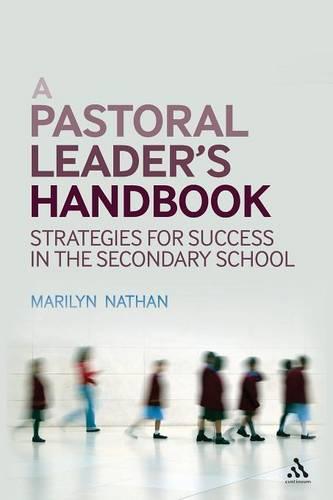 A Pastoral Leader's Handbook: Strategies for Success in the Secondary School