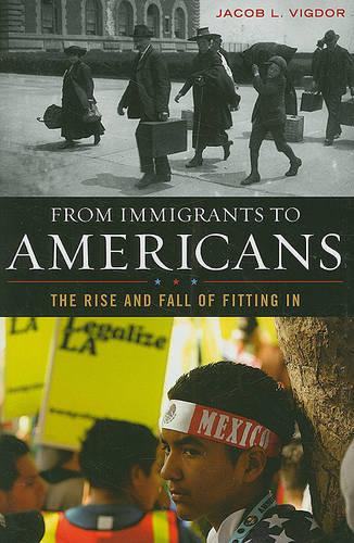 From Immigrants to Americans: The Rise and Fall of Fitting in