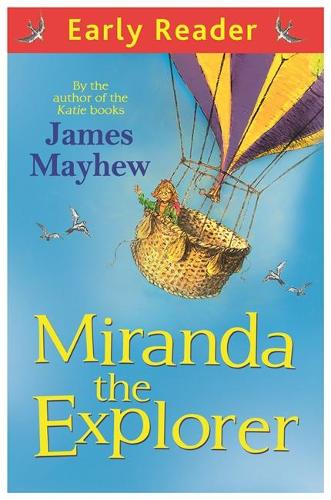 Miranda The Explorer: 81 (Early Reader)