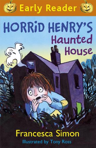 Horrid Henry's Haunted House (Early Reader) (HORRID HENRY EARLY READER)