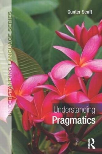 Understanding Pragmatics (Understanding Language)