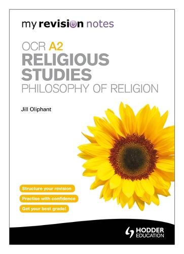 My Revision Notes: OCR A2 Religious Studies: Philosophy of Religion (MRN)