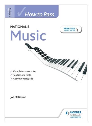 How to Pass National 5 Music (How to Pass - National 5 Level)