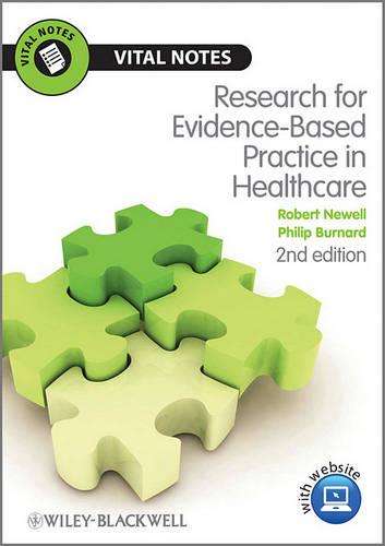 Research Evidence-Based Practice in Healthcare: Second Edition (Vital Notes for Nurses)