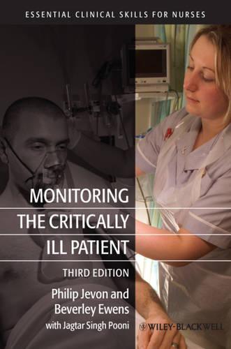 Monitoring the Critically Ill Patient (Essential Clinical Skills for Nurses)