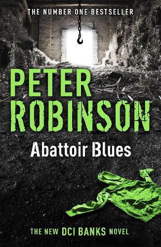 Abattoir Blues: The 22nd DCI Banks Mystery (Inspector Banks 22)