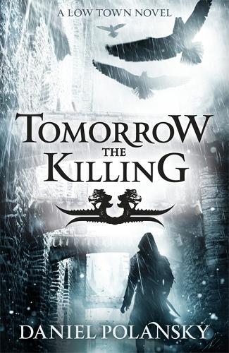 Tomorrow, the Killing: Low Town 2