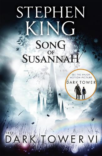 The Dark Tower: Song of Susannah Bk. VI