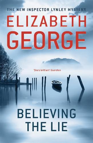 Believing the Lie (Inspector Lynley Mysteries 17)