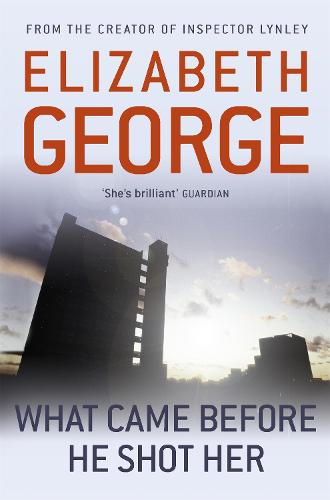 What Came Before He Shot Her by George, Elizabeth ( AUTHOR ) Sep-13-2012 Paperback