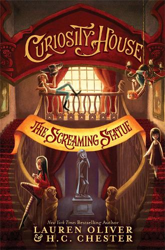Curiosity House: The Screaming Statue (Book Two) (Curiosity House 2)