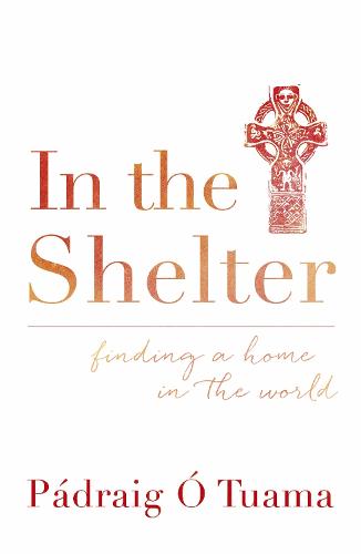 In the Shelter: Finding a Home in the World