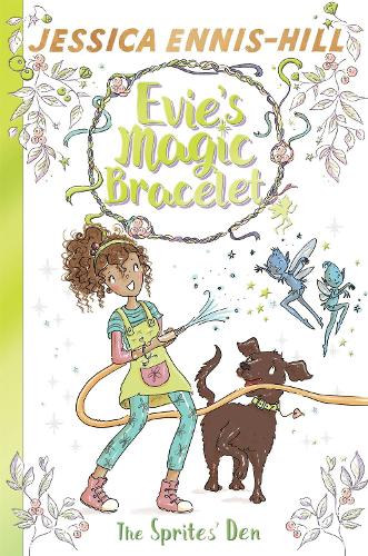 The Sprites' Den: Book 3 (Evie's Magic Bracelet)