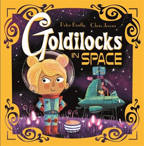 Goldilocks in Space (Futuristic Fairy Tales)