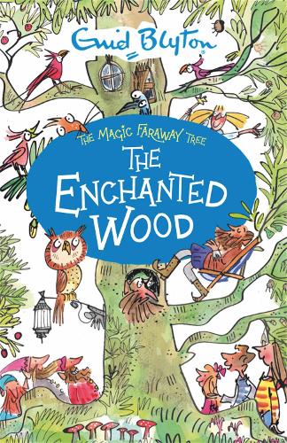 The Enchanted Wood: Book 1 (The Magic Faraway Tree)
