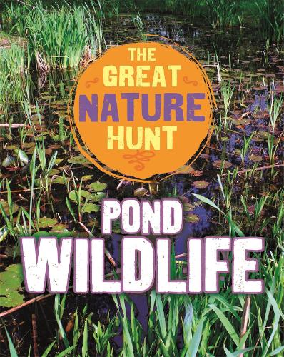 Pond Wildlife (The Great Nature Hunt)