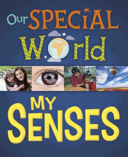 My Senses (Our Special World)