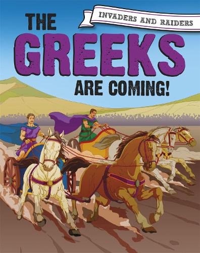 The Greeks are coming! (Invaders and Raiders)