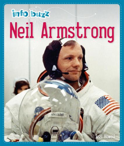 Neil Armstrong (Info Buzz: History)