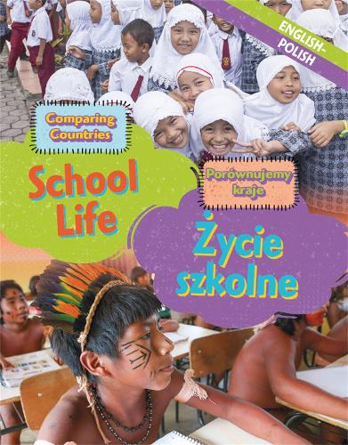 Comparing Countries: School Life (English/Polish) (Dual Language Learners)