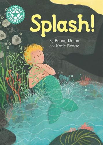 Splash!: Independent Reading Turquoise 7 (Reading Champion)